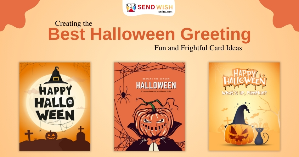 Creating the Best Halloween Greeting Fun and Frightful Card Ideas