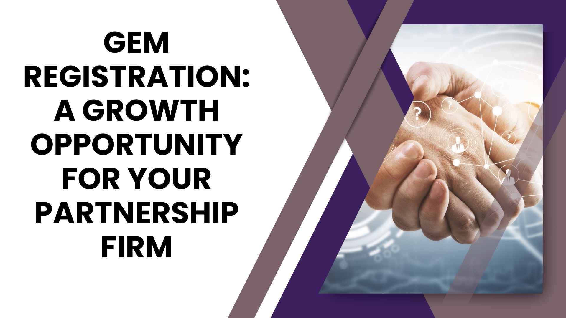 GeM Registration A Growth Opportunity for Your Partnership Firm