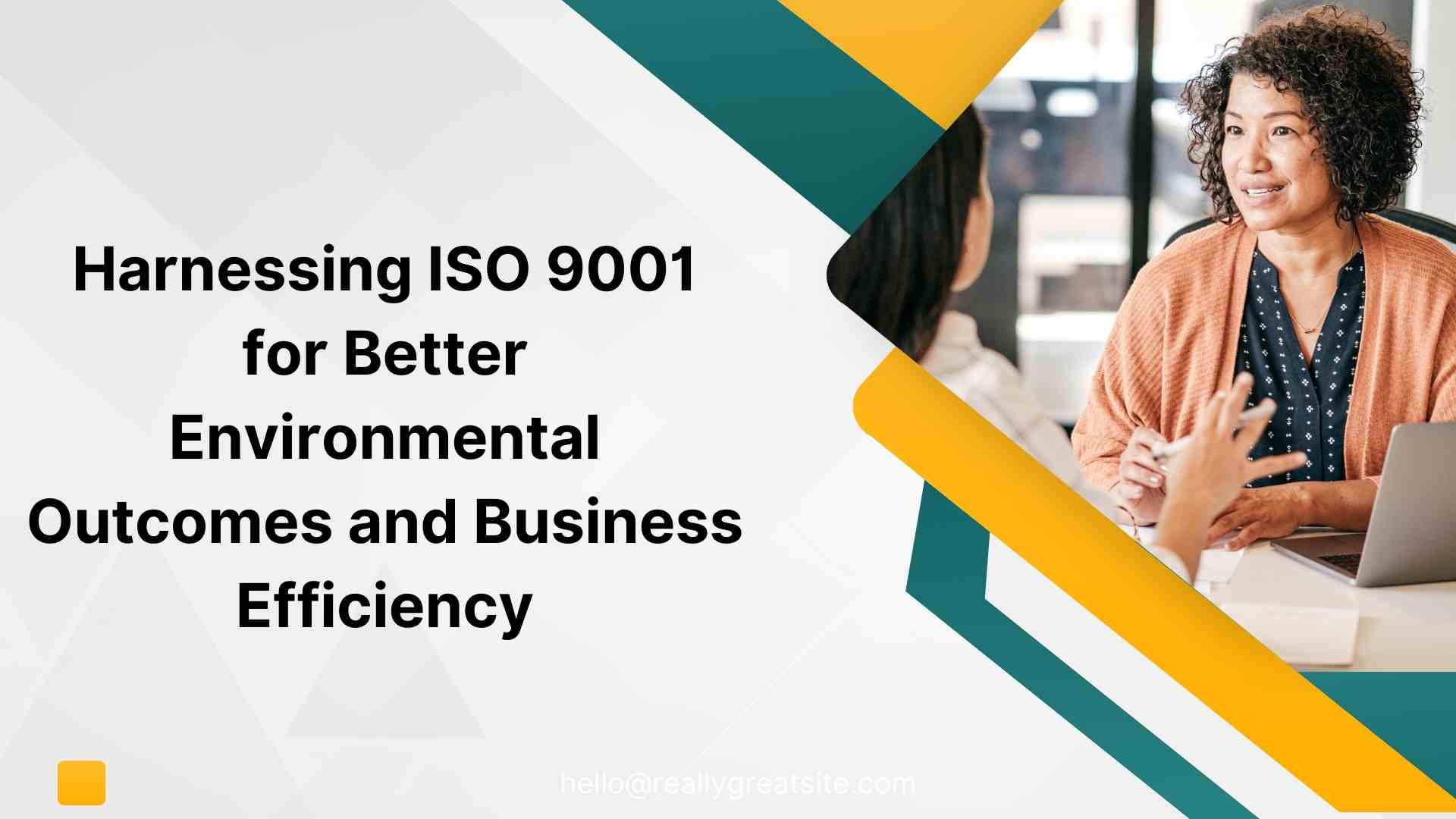 Harnessing ISO 9001 for Better Environmental Outcomes and Business Efficiency