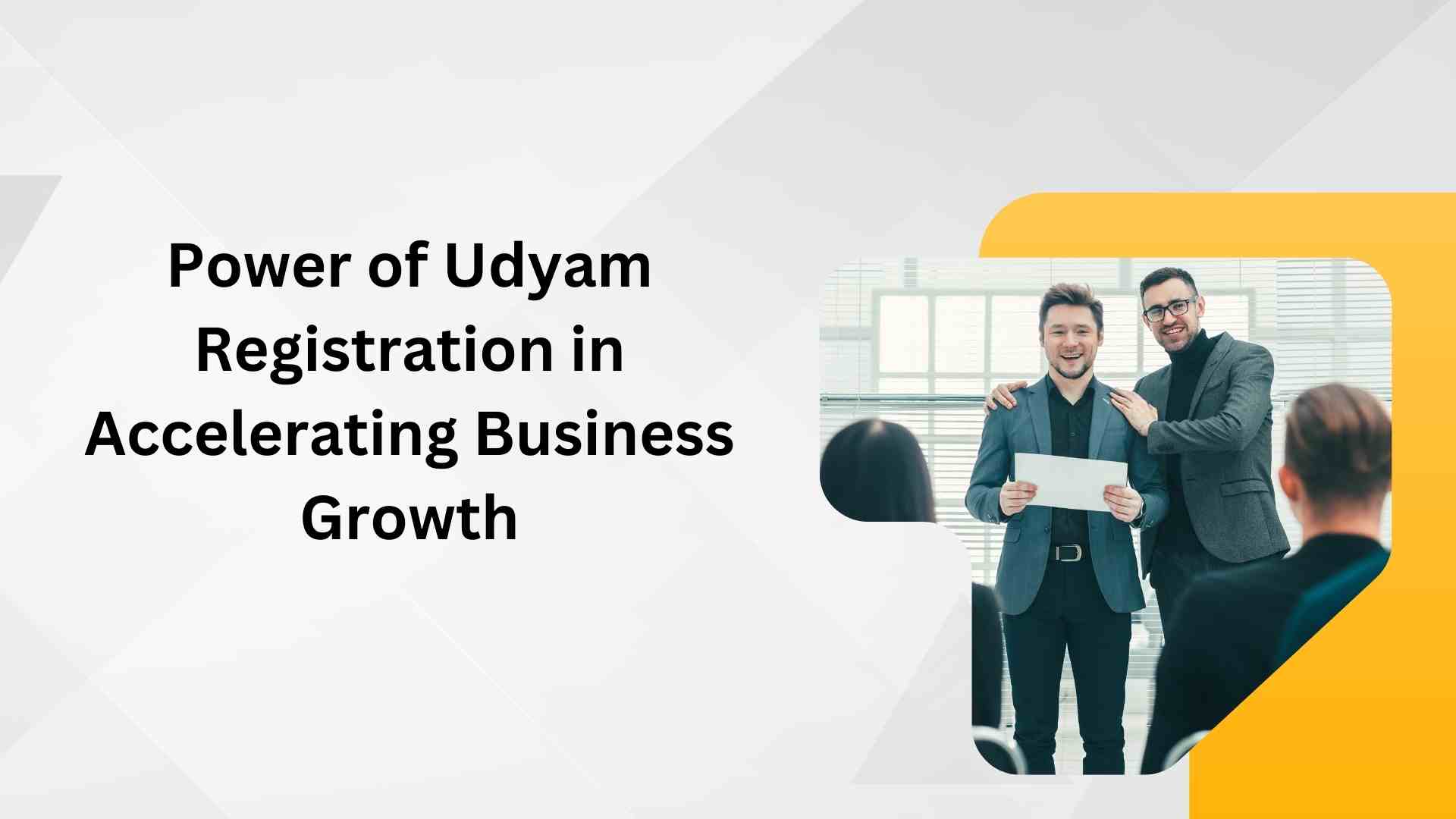 Power of Udyam Registration in Accelerating Business Growth